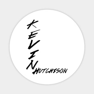 Kevin Hutchison Magnet